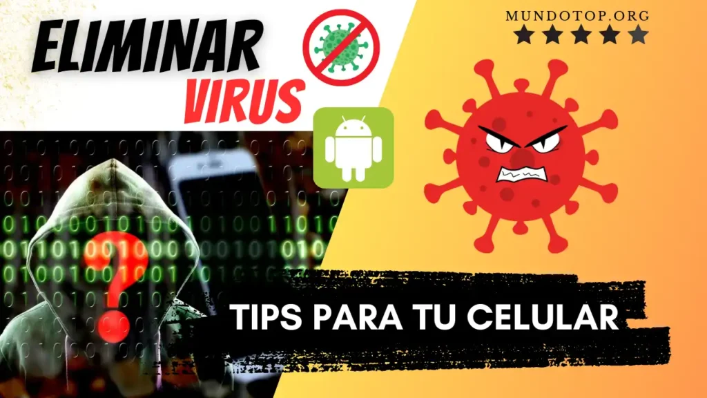 Cómo Eliminar Virus de tu Celular Gratis 2025