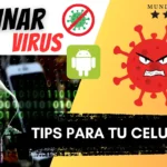 Cómo Eliminar Virus de tu Celular Gratis 2025